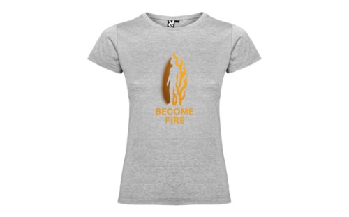 Camiseta Mujer BECOME FIRE
