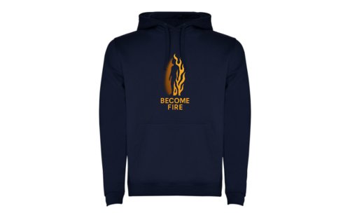 Sudadera Unisex BECOME FIRE Sudadera Unisex BECOME FIRE