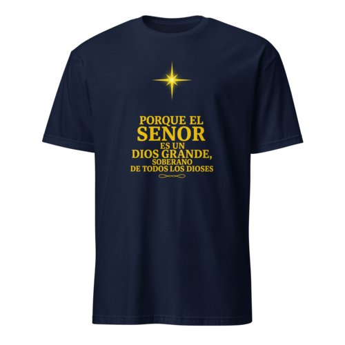 Camiseta Hombre Unisex Calidad Salmo 95:3