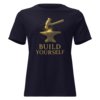 Camiseta Mujer BUILD YOURSELF